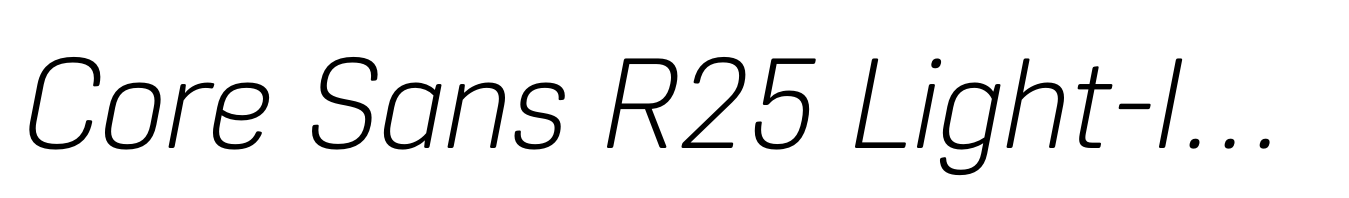 Core Sans R25 Light-Italic
